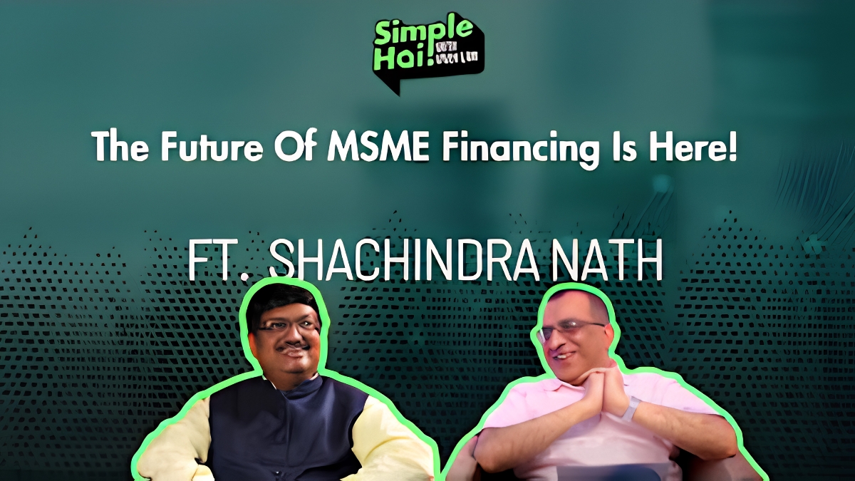 Kaccha Chhodo, Pakka Pakdo: Shachindra Nath's Mission to Empower MSMEs