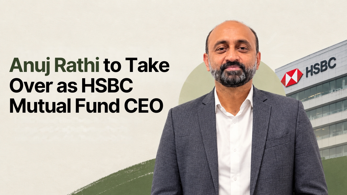 Anuj Rathi Named Next CEO of HSBC Mutual Fund