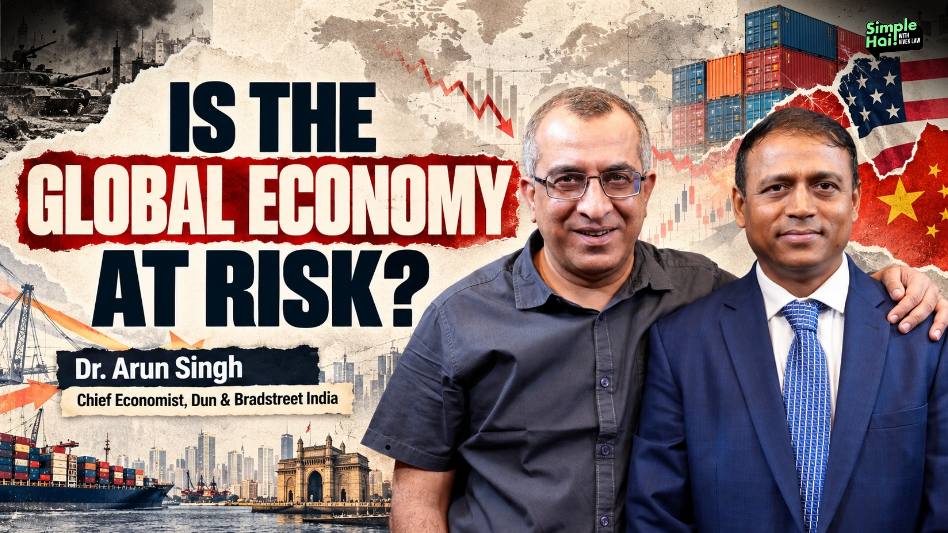 India’s Growth Story: Why the Economy Is Poised for the Next Leap: Dr. Arun Singh